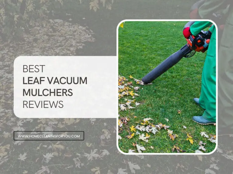 Top 17 Best Leaf Vacuum Mulchers Reviews 2024