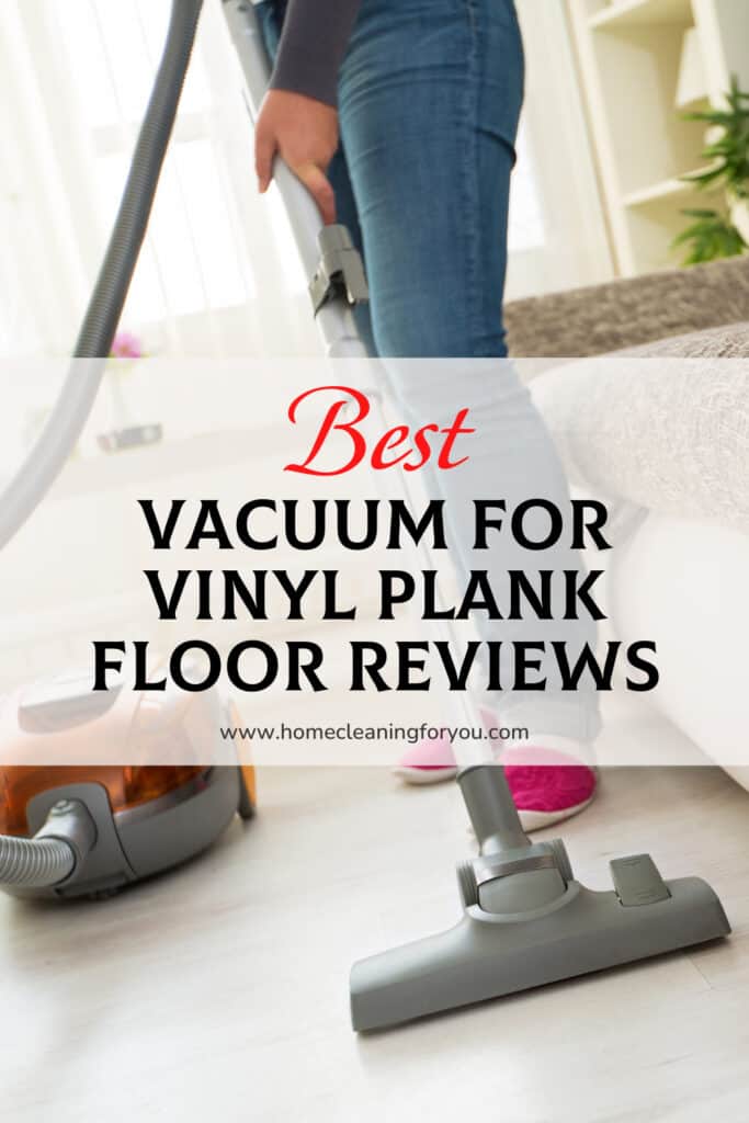 Best Vacuum For Vinyl Plank Floor