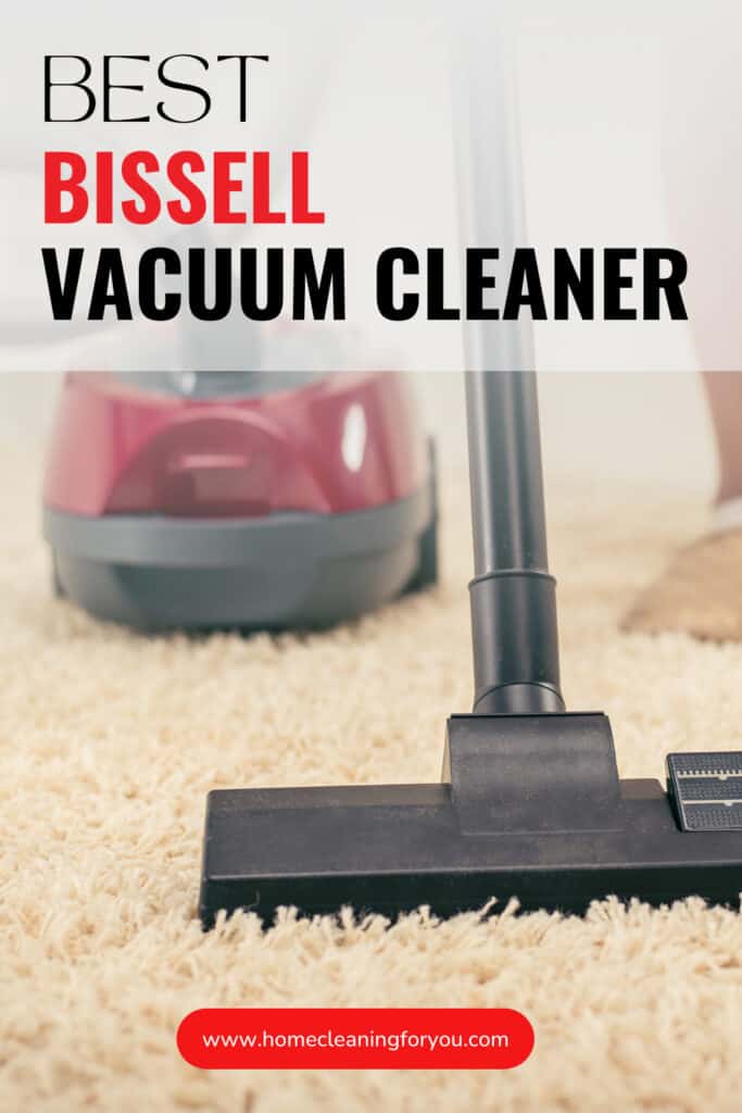 Best Bissell Vacuum Cleaners