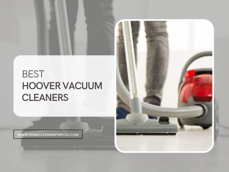 Top 10 Best Hoover Vacuum Cleaners 2024