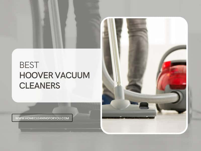 Best Hoover Vacuum Cleaners