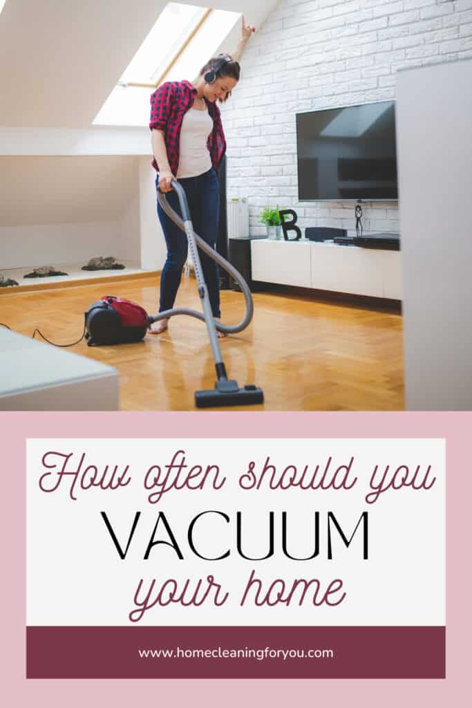 How Often Should You Vacuum