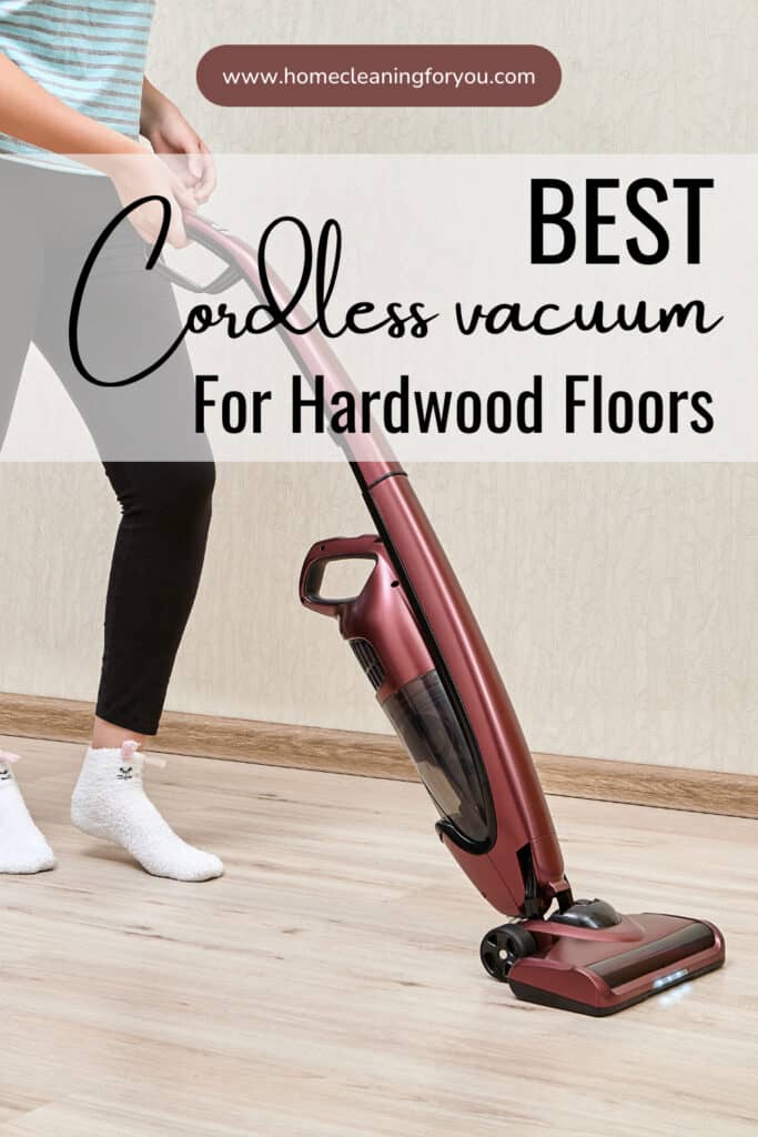 Best Cordless Vacuum For Hardwood Floors