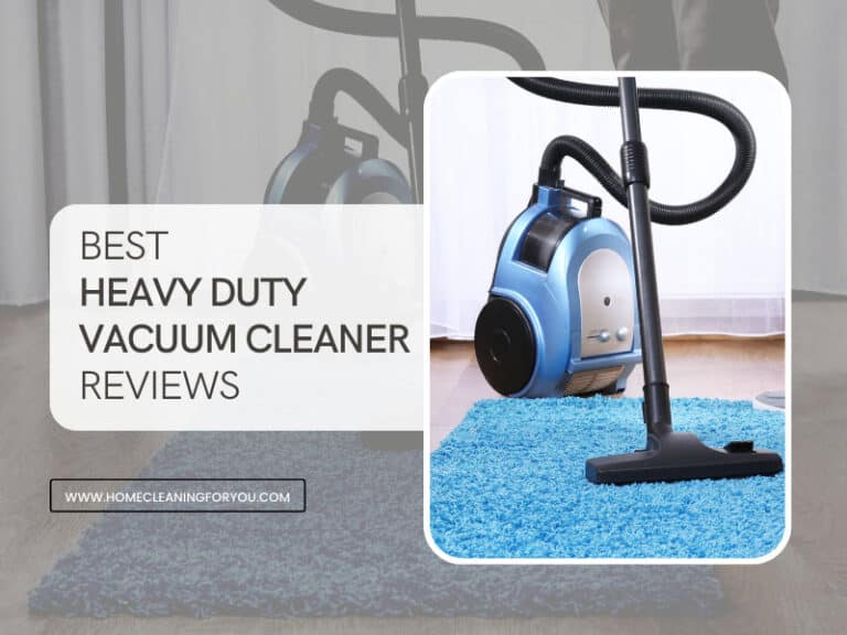 Top 12 Best Heavy Duty Vacuum Cleaner Reviews 2024