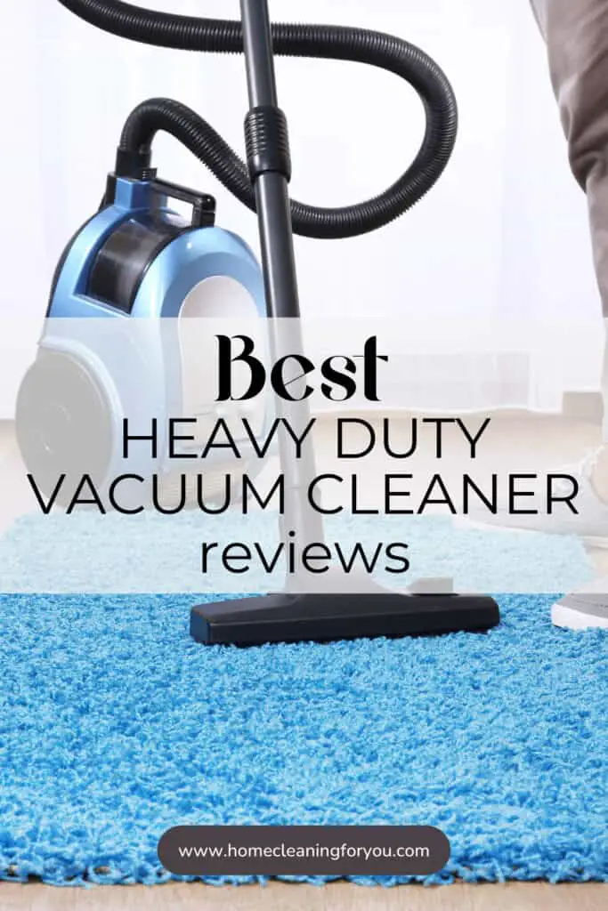 Best Heavy Duty Vacuum Cleaners