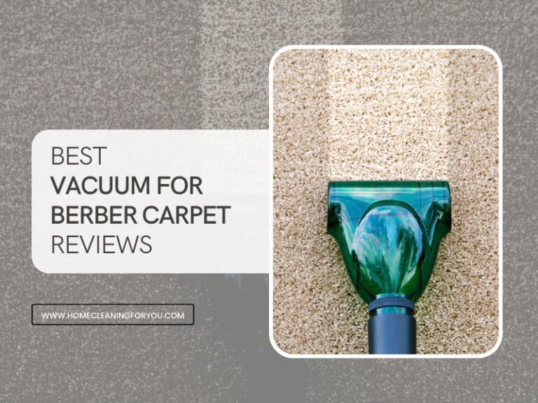Top 12 Best Vacuum for Berber Carpet Reviews 2022