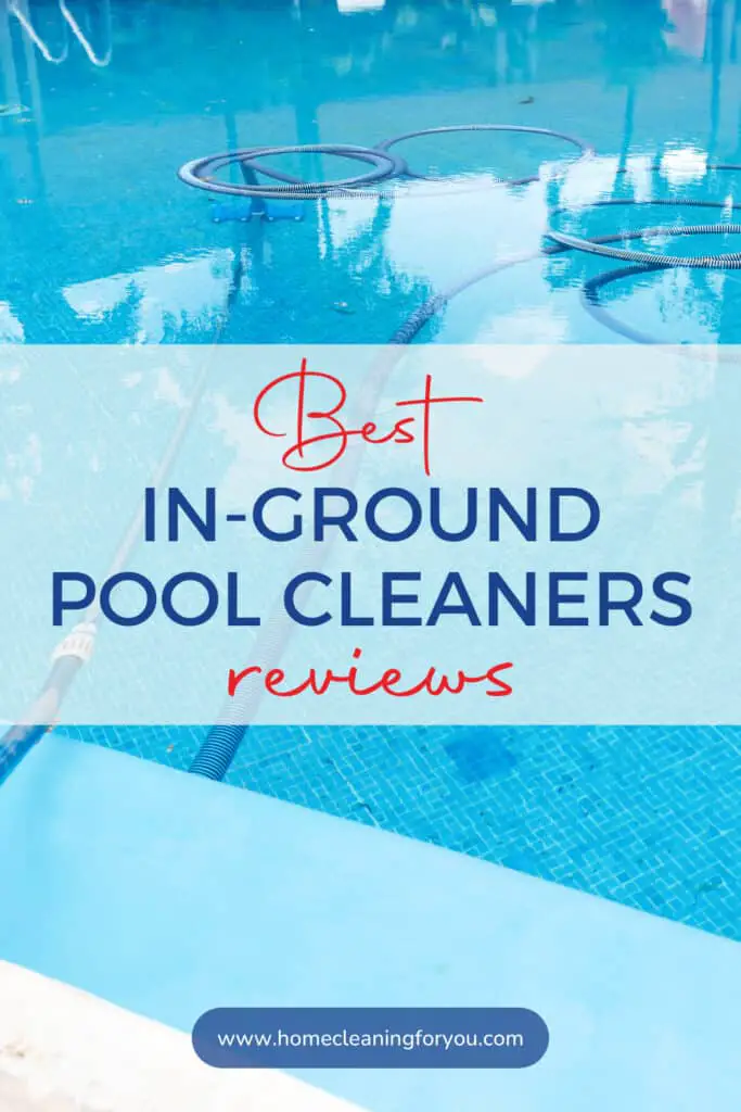 Best In Ground Pool Cleaners