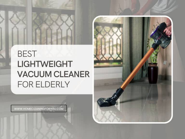 Best Lightweight Vacuum Cleaner For Elderly