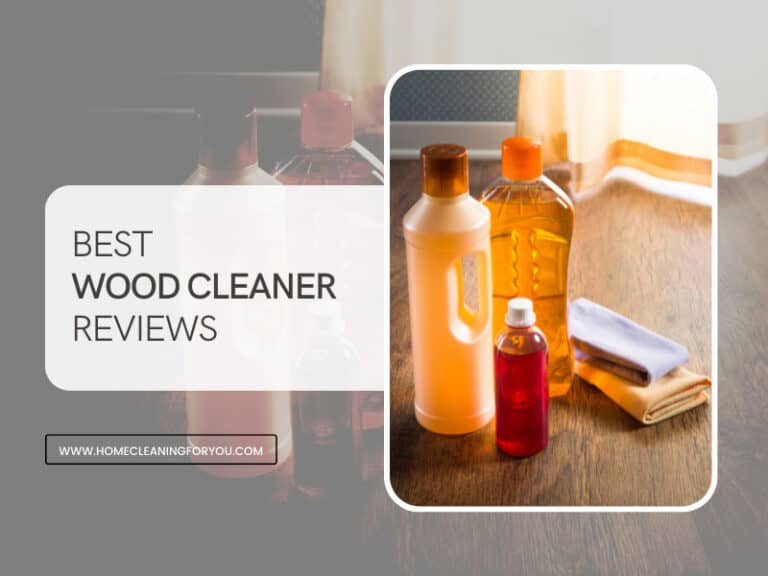 Top 15 Best Wood Cleaner Reviews 2024