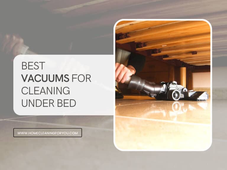 Best Vacuums For Cleaning Under Bed