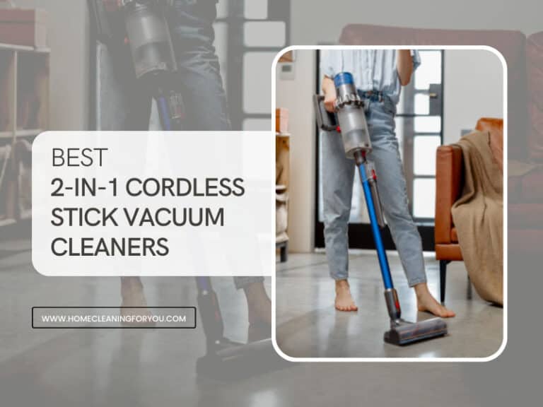 Best 2 In 1 Cordless Stick Vacuums