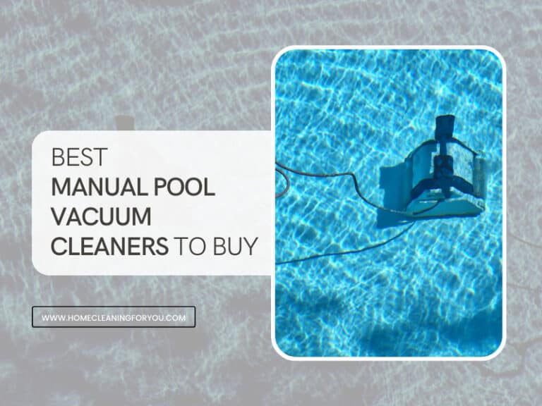 Top 15 Best Manual Pool Vacuum Cleaners To Buy 2024