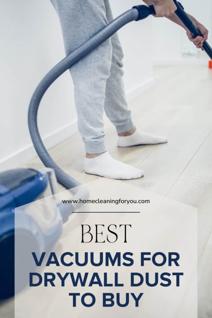 Best Vacuums For Drywall Dust