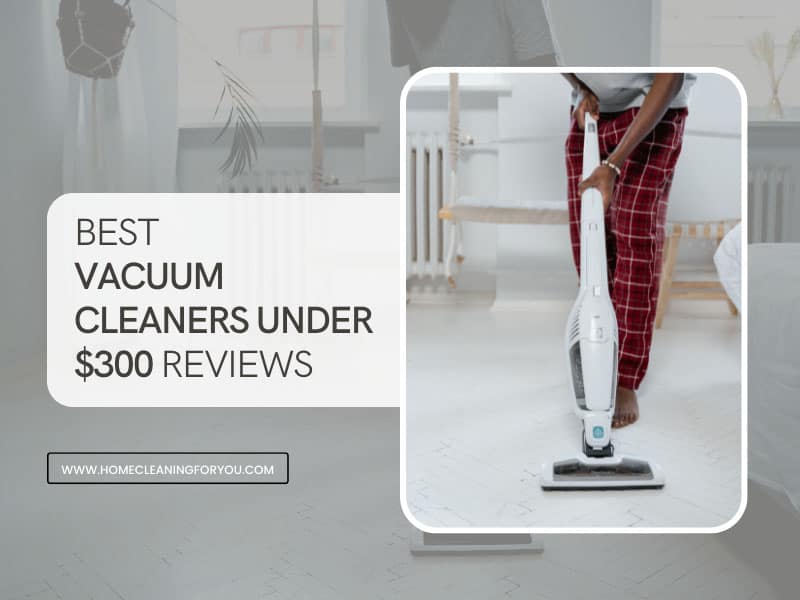 Best Vacuums Under 300