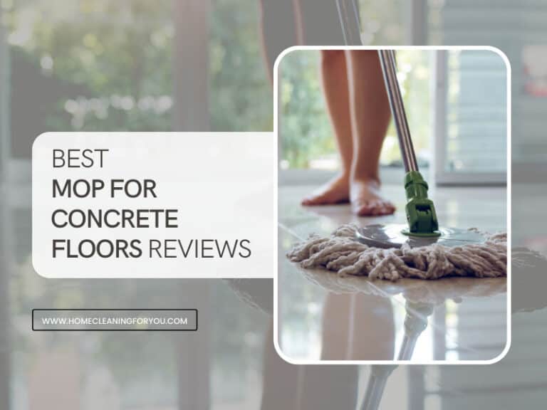 Top 16 Best Mop for Concrete Floors Reviews in 2024