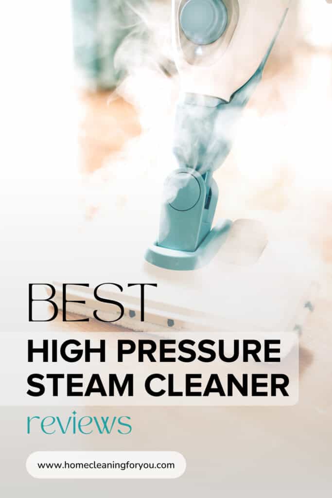 Best High Pressure Steam Cleaners