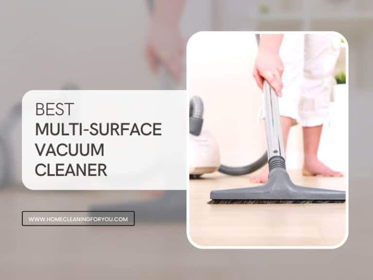 Best Multi-Surface Vacuum Cleaner of 2024