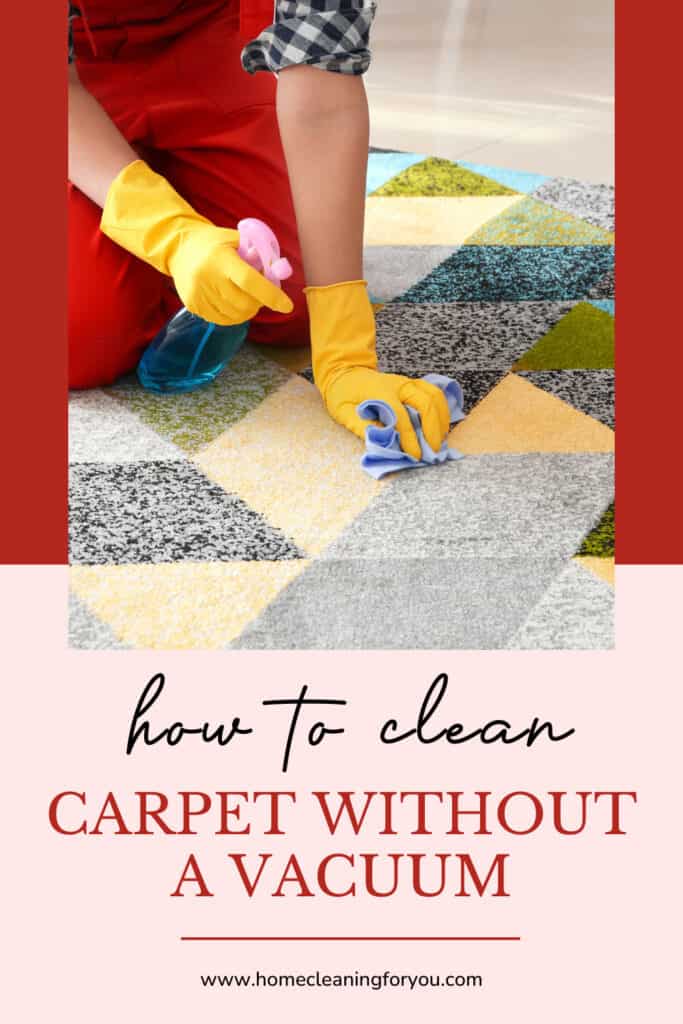 How To Clean Carpet Without A Vacuum