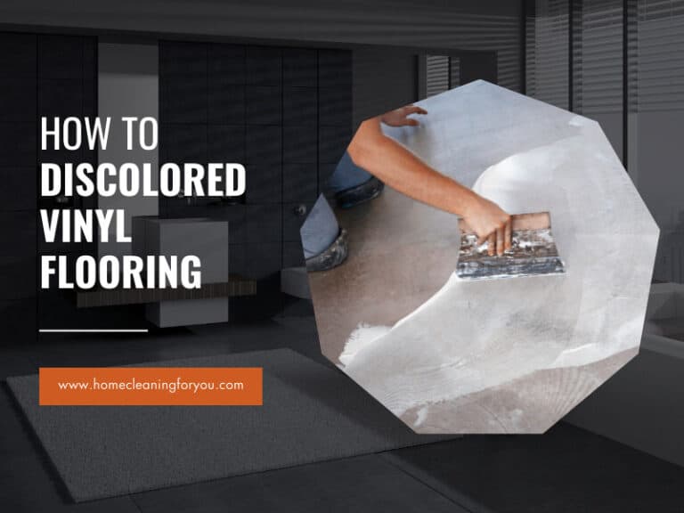 How to Discolored Vinyl Flooring 2024