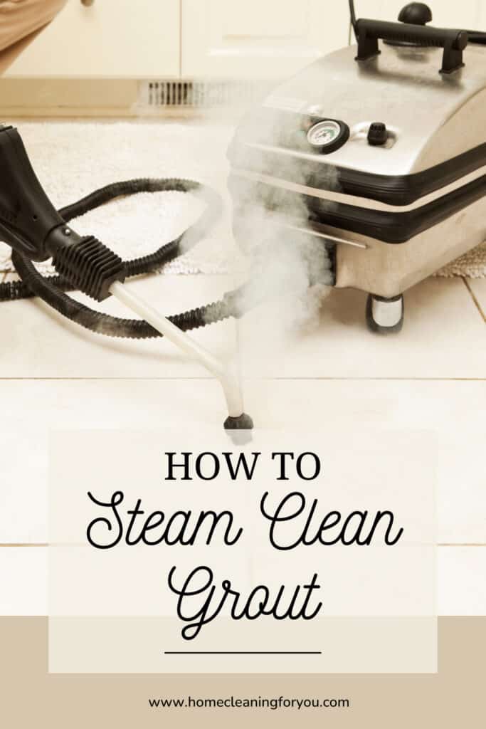 How To Steam Clean Grout