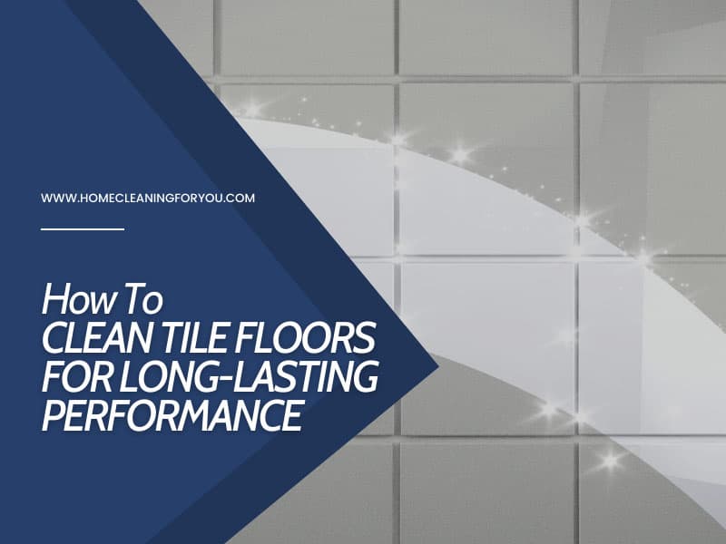 How To Clean Tile Floors