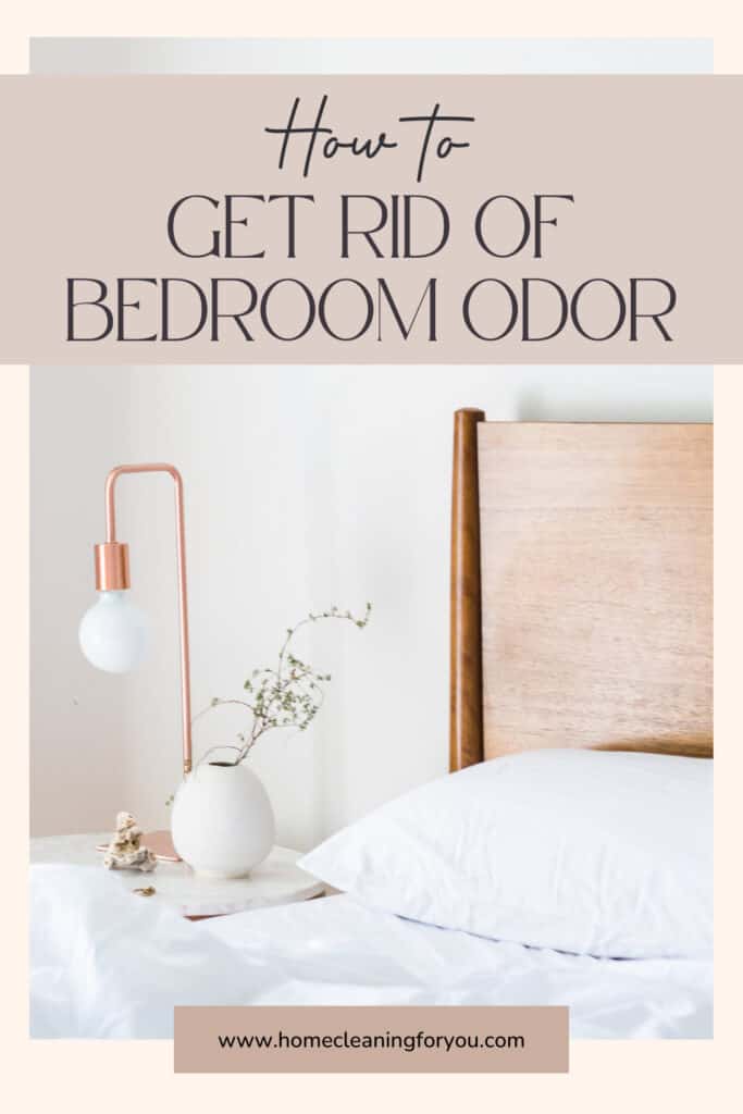 Get Rid Of Bedroom Odor