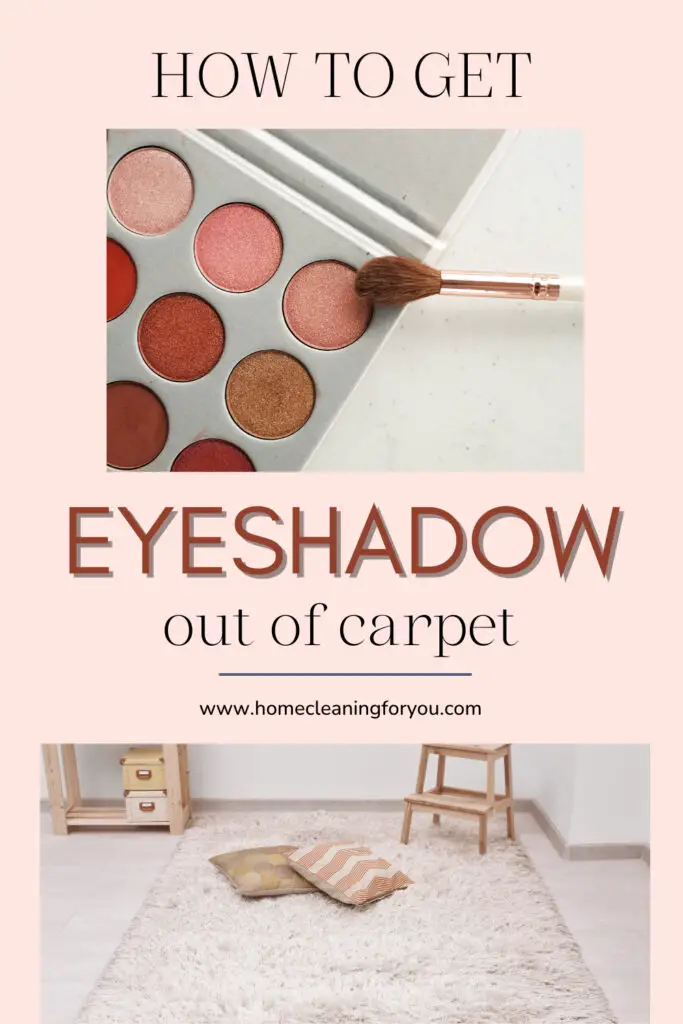 How To Get Eyeshadow Out Of Carpet