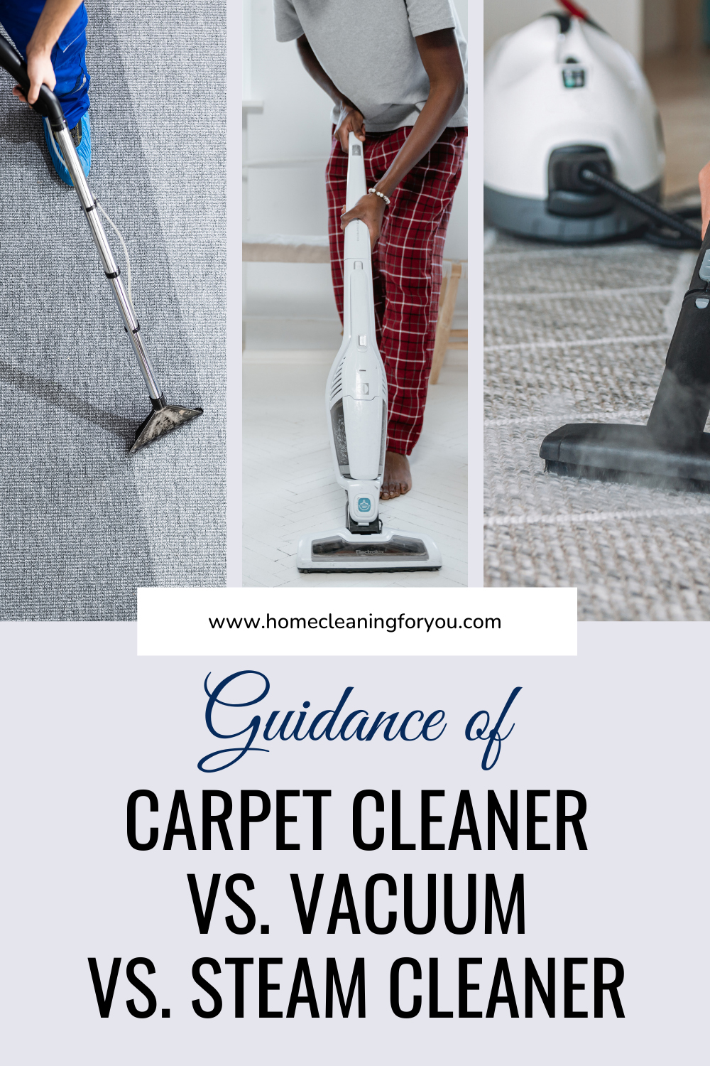 Guidance of Carpet Cleaner Vs. Vacuum Vs. Steam Cleaner