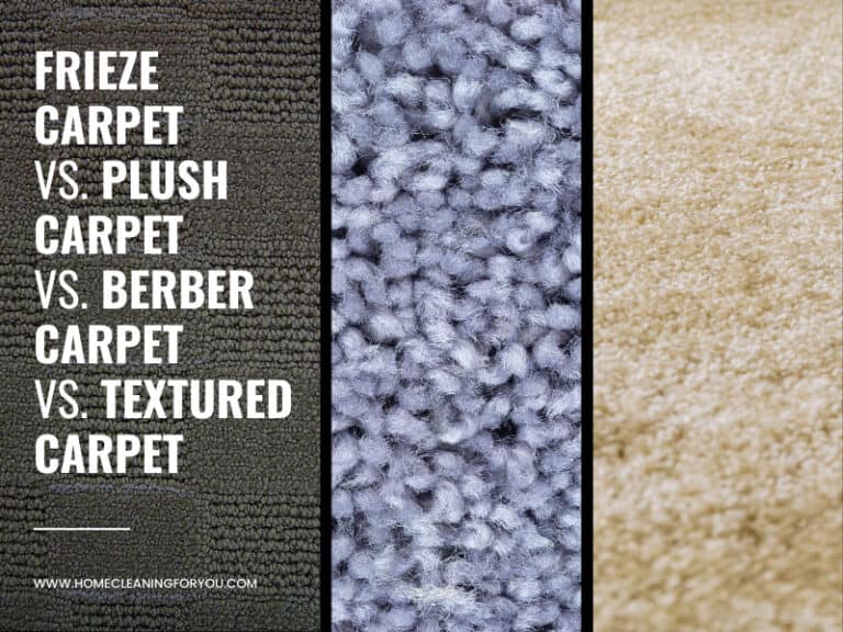 Frieze Carpet vs. Plush Carpet vs. Berber Carpet vs. Textured Carpet