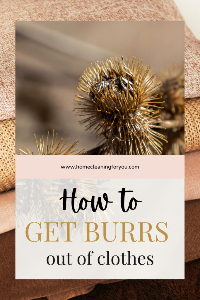 How To Get Burrs Out Of Clothes