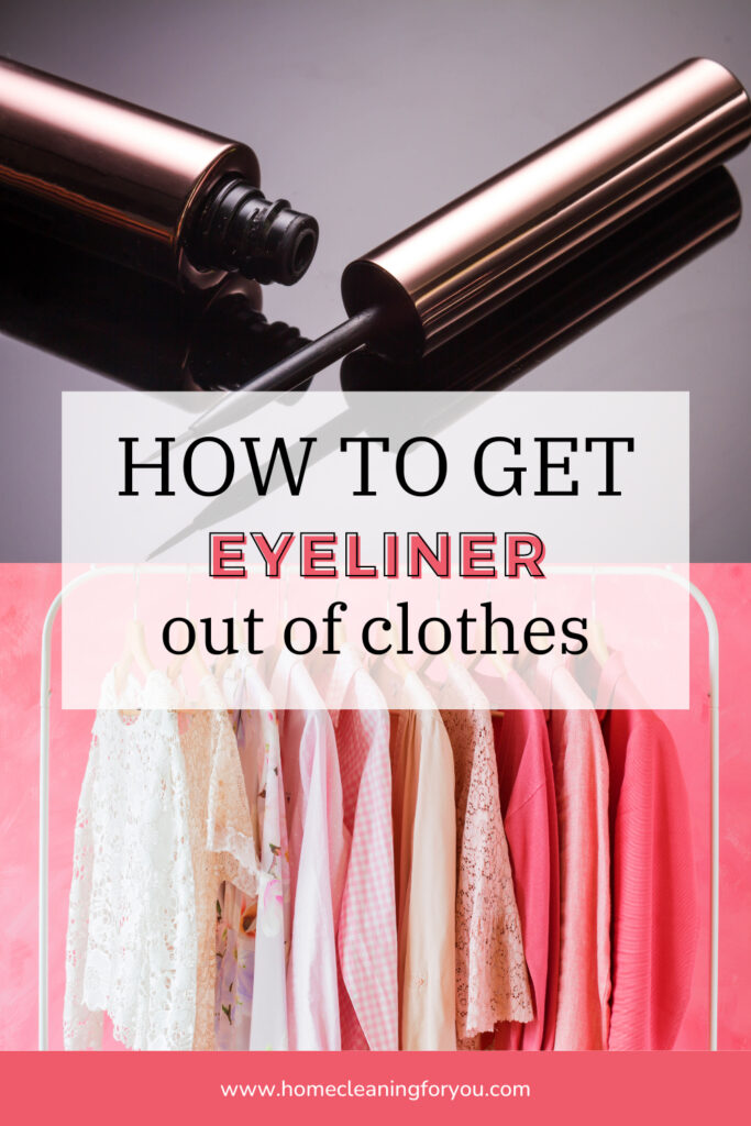 How To Get Eyeliner Out Of Clothes