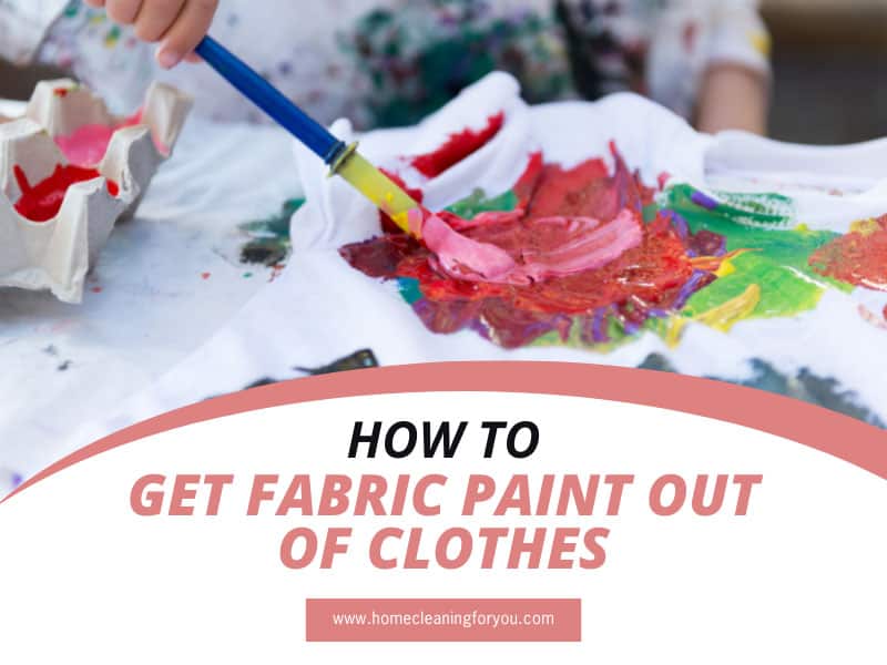 How To Get Fabric Paint Out Of Clothes