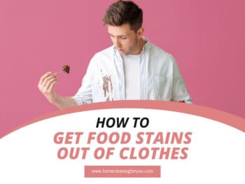 How To Get Food Stains Out Of Clothes