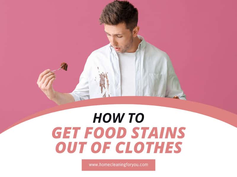 How To Get Food Stains Out Of Clothes