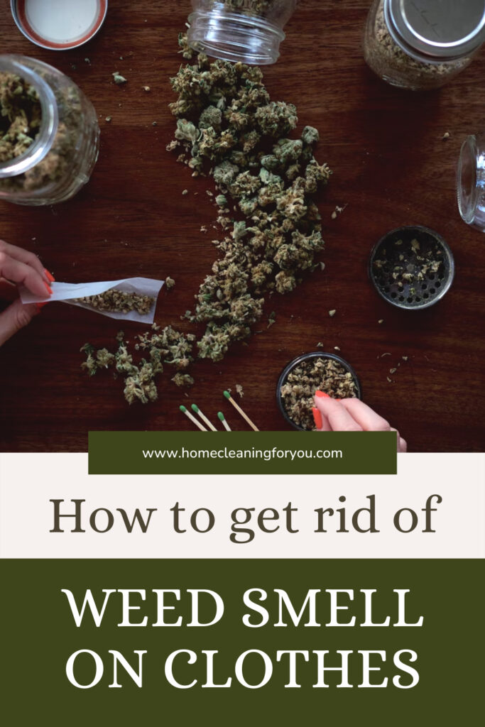 How To Get Rid Of Weed Smell On Clothes