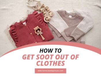 How To Get Soot Out Of Clothes