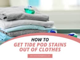 How To Get Tide Pod Stains Out Of Clothes