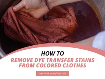 How To Remove Dye Transfer Stains From Colored Clothes