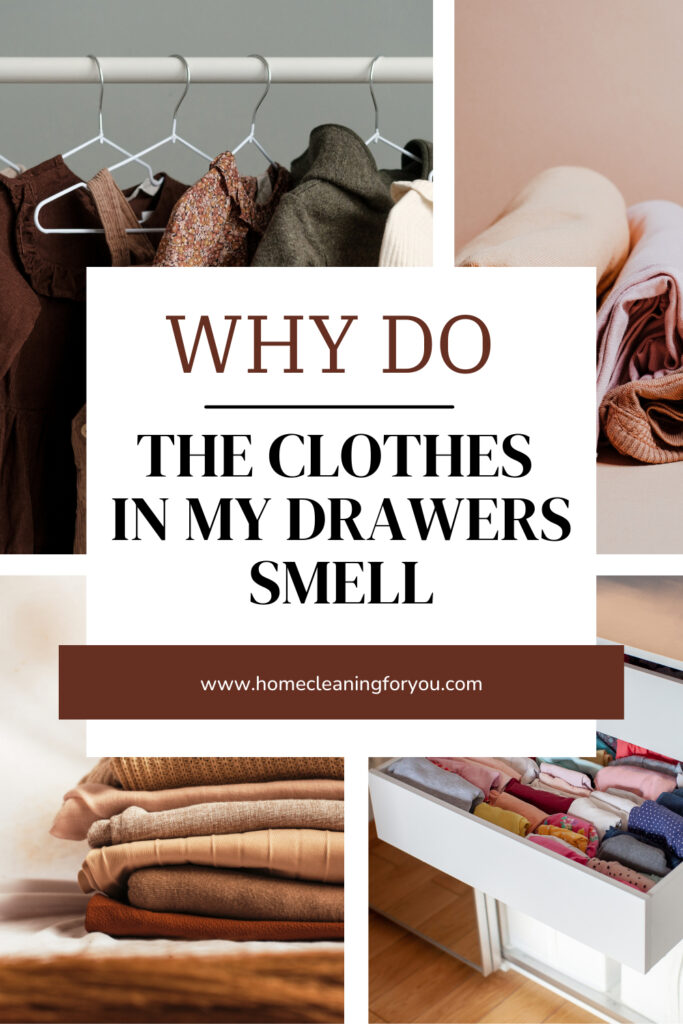 Why Do The Clothes In My Drawers Smell
