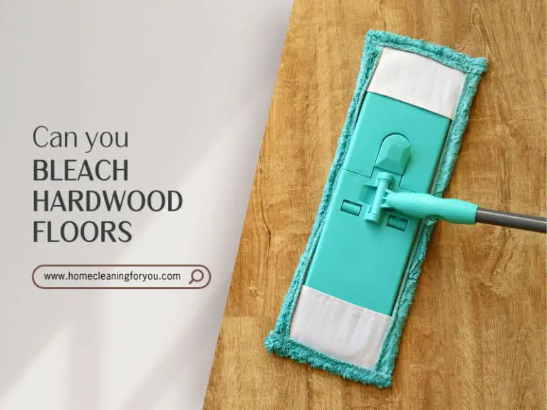 Can You Bleach Hardwood Floors: A Surprising Answer 2024