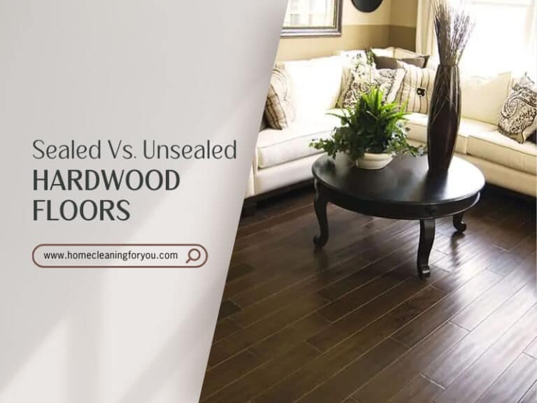 Sealed Vs. Unsealed Hardwood Floors – Better Material 2024