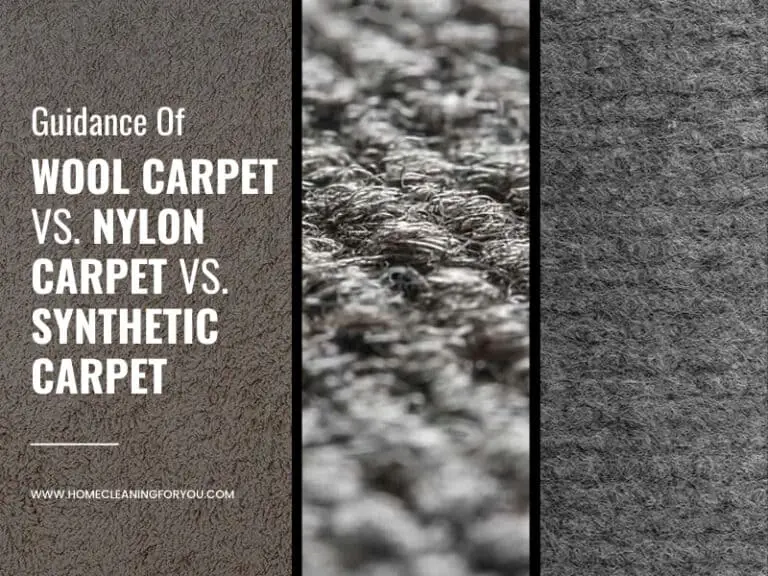 Guidance Of Wool Carpet Vs. Nylon Carpet Vs. Synthetic Carpet