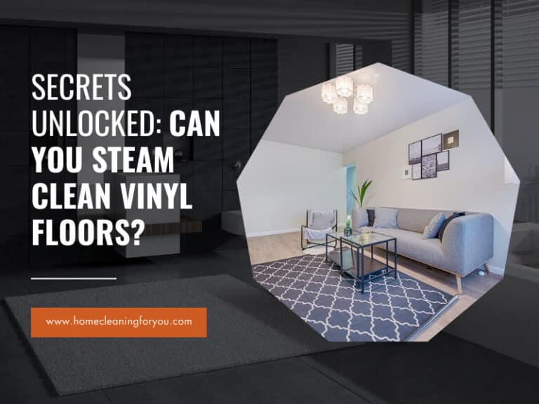 Secrets Unlocked: Can You Steam Clean Vinyl Floors?