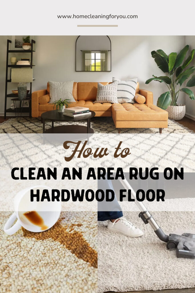 How To Clean An Area Rug On Hardwood Floor