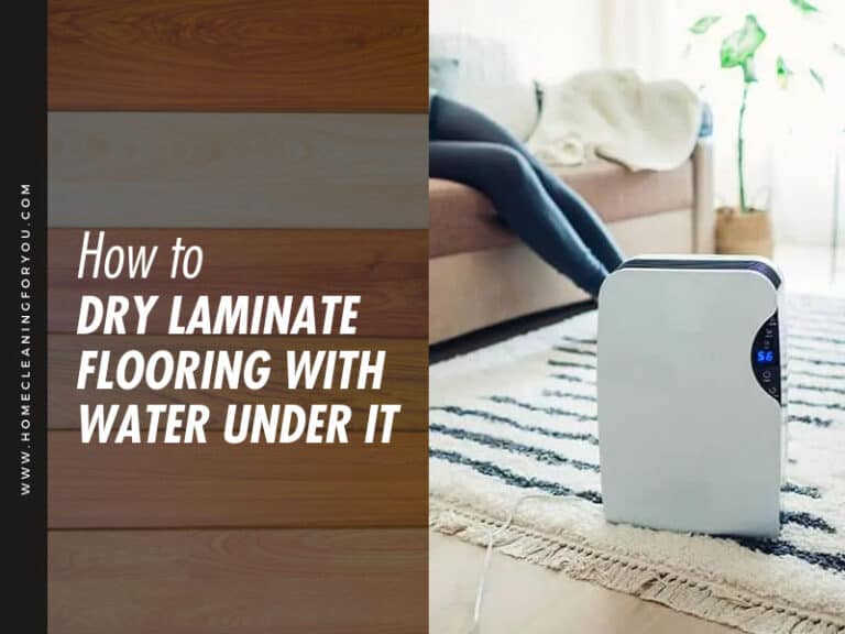 How To Dry Laminate Flooring With Water Under It 2024